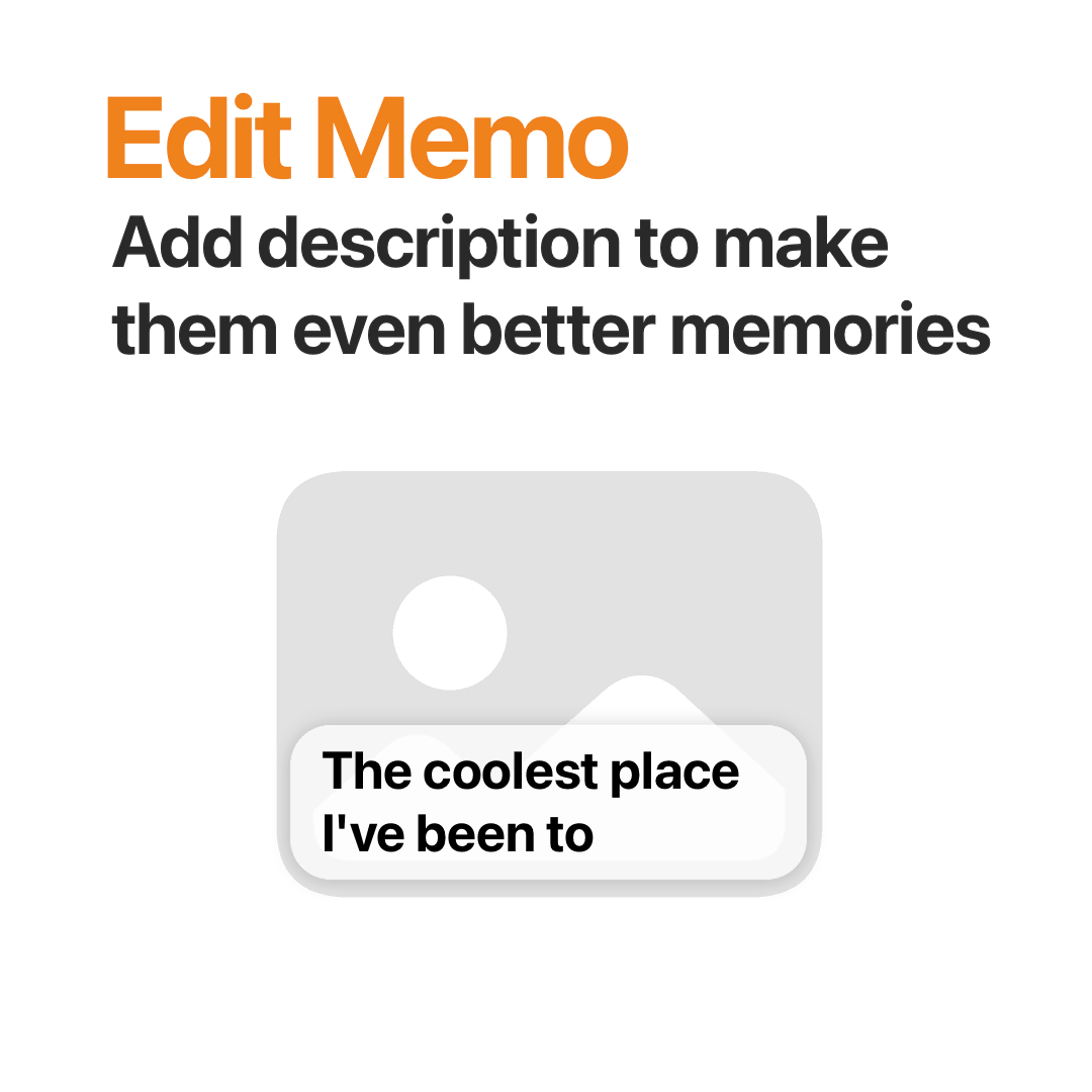 Edit Memo - Add description to make them even better memories